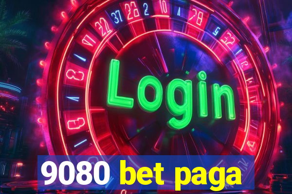 9080 bet paga